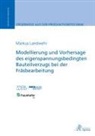 Markus Landwehr - Modellierung und Vorhersage des eigenspannungsbedingten Bauteilverzugs bei der Fräsbearbeitung