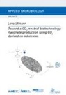 Lena Ullmann - Toward a CO2-neutral biotechnology: itaconate production using CO2 derived co-substrates