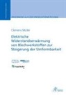 Clemens Müller - Elektrische Widerstandserwärmung von Blechwerkstoffen zur Steigerung der Umformbarkeit