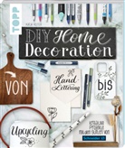 Katja Reiter - DIY Home Decoration - von Handlettering bis Upcycling