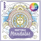 Helga Altmayer, Helga u a Altmayer, Mila Dierksen, Kathi Hund, Natascha Pitz - Colorful World - Kraftvolle Mandalas