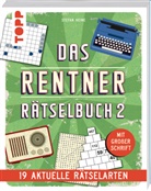 Stefan Heine - Das Rentner-Rätselbuch 2 - 19 aktuelle Rätselarten mit Nostalgie-Effekt