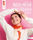 Brigitte Zimmermann - Noch mehr Mini-Tücher stricken  (kreativ.kompakt.)