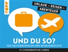 Ulrike Bremm - Urlaub - Reisen - Abenteuer: Und du so?