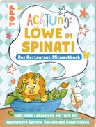Nadja Schwendemann, Nadja Schwendemann - Achtung! - Löwe im Spinat: Das Restaurant-Mitmachbuch