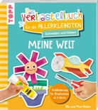 Bibi Hecher, Mimi Hecher - Das Verbastelbuch für die Allerkleinsten. Schneiden und Kleben. Meine Welt