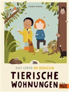 Katrin Wiehle, Katrin Wiehle, Katrin Wiehle - Das Leben da draußen - Tierische Wohnungen