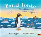 Julia Donaldson, Axel Scheffler, Susan Kreller - Ponti Pento. Die Abenteuer eines Pinguins