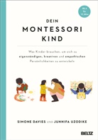 Simone Davies, Junnifa Uzodike, Andreas Nohl - Dein Montessori Kind