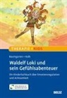 Barbara Baumgarten, Stefanie Kolb, Stefanie Kolb, Melanie Gräßer - Waldelf Loki und sein Gefühlsabenteuer