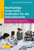 Leona Sprotte-Huber - Nachhaltige Unterrichtsmethoden für die Sekundarstufe