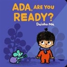 Daishu Ma - Ada, Are You Ready?