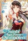 Fujiazuki, Yuka Tachibana, Syuri Yasuyuki - The Saint's Magic Power is Omnipotent (Manga) Vol. 10