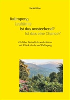 Harald Meier - Kalimpong Leukämie Ist das ansteckend? Ist das eine Chance?