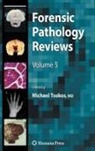 Michael Tsokos - Forensic Pathology Reviews 5. Vol.5