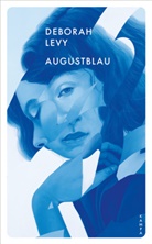 Deborah Levy - Augustblau