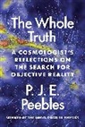 P. J. E. Peebles, Peebles P. J. E. - Whole Truth