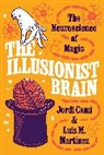 Jordi/ Marti nez Camf, Jordi Martinez Cami, Jordi Camí, Luis M. Martínez - Illusionist Brain