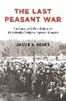 Jakub S. Benes, Jakub Beneš, Jakub S. Beneš, Jakub S. BeneÜ - Last Peasant War