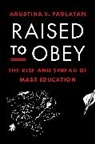 Agustina Paglayan - Raised to Obey