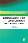 Lisa Ortiz-Vilarelle - Autoethnography in the 21st Century, Volume II