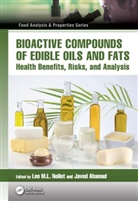 Javed Ahamad, Leo M.L. Nollet - Bioactive Compounds of Edible Oils and Fats