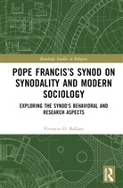 Vivencio Ballano - Pope Francis's Synod on Synodality and Modern Sociology