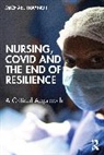 Michael Traynor, Traynor Michael - Nursing, COVID and the End of Resilience