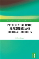 Gilbert Gagné - Preferential Trade Agreements and Cultural Products