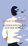Joshua Cohen, Jan Wilm - Aufzeichnungen aus der Höhle