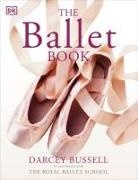 Darcey Bussell - The Ballet Book