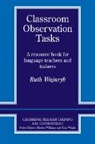 Ruth Wajnryb, Wajnryb Ruth, Marion Williams, Tony Wright - Classroom Observation Tasks