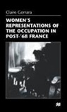 Claire Gorrara - Women's Representations of the Occupation in Post-'68 France