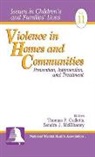 Thomas P Gullotta, Sandra J McElhaney, Thomas P Gullotta, Thomas P P Gullotta, Sandra J McElhaney, Sandra J J McElhaney - Violence in Homes and Communities