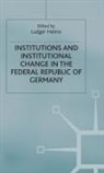 L. Helms - Institutions and Institutional Change in the Federal Republic of Germany