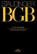 Heinrich Dörner - J. von Staudingers Kommentar zum Bürgerlichen Gesetzbuch mit Einführungsgesetz und Nebengesetzen. Einführungsgesetz zum Bürgerlichen Gesetzbuche/IPR - EGBGB/IPR: Art 25, 26 EGBGB - (Internationales Erbrecht)