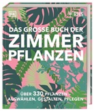 Zia Allaway, Fran Bailey, DK Verlag, DK Verlag - Das große Buch der Zimmerpflanzen