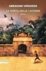Abraham Verghese - La porta delle lacrime