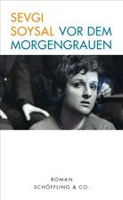 Sevgi Soysal - Vor dem Morgengrauen
