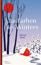 Hiltrud Baier - Die Farben des Winters