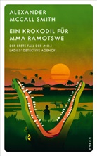 Alexander McCall Smith, Alexander McCall Smith - Ein Krokodil für Mma Ramotswe