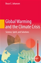 Bruce E Johansen, Bruce E. Johansen - Global Warming and the Climate Crisis