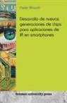 Peter Mayall - Desarrollo de nuevas generaciones de chips para aplicaciones de IA en smartphones