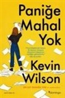 Kevin Wilson - Panige Mahal Yok