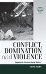 Carlos Illades, Illades Carlos - Conflict, Domination, and Violence