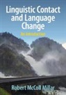 Robert McColl Millar, Robert Mccoll (University of Aberdeen) Millar - Linguistic Contact and Language Change