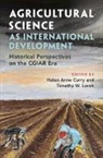 Helen Anne (Georgia Institute of Technology Curry, Helen Anne Curry, Timothy W. Lorek - Agricultural Science As International Development