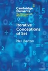Neil Barton - Iterative Conceptions of Set
