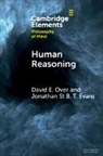 Jonathan St B T Evans, David E Over - Human Reasoning