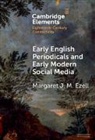 Margaret J. M. Ezell, Margaret J. M. (Texas a &amp; M University) Ezell, Ezell Margaret J. M. - Early English Periodicals and Early Modern Social Media